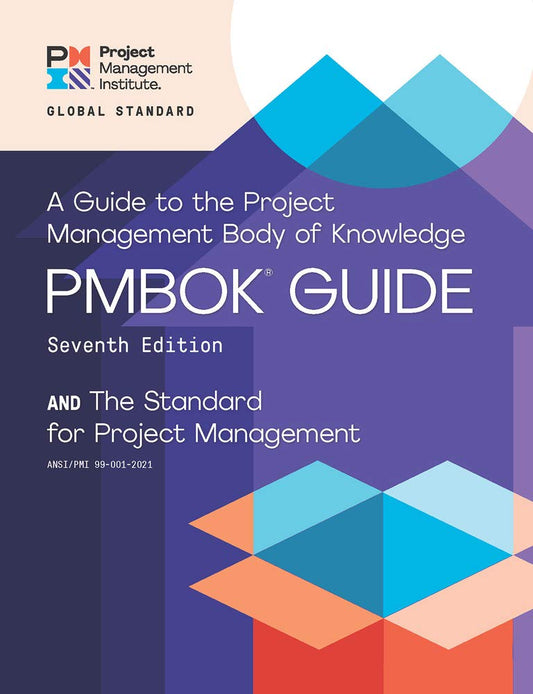 A Guide to the Project Management Body of Knowledge