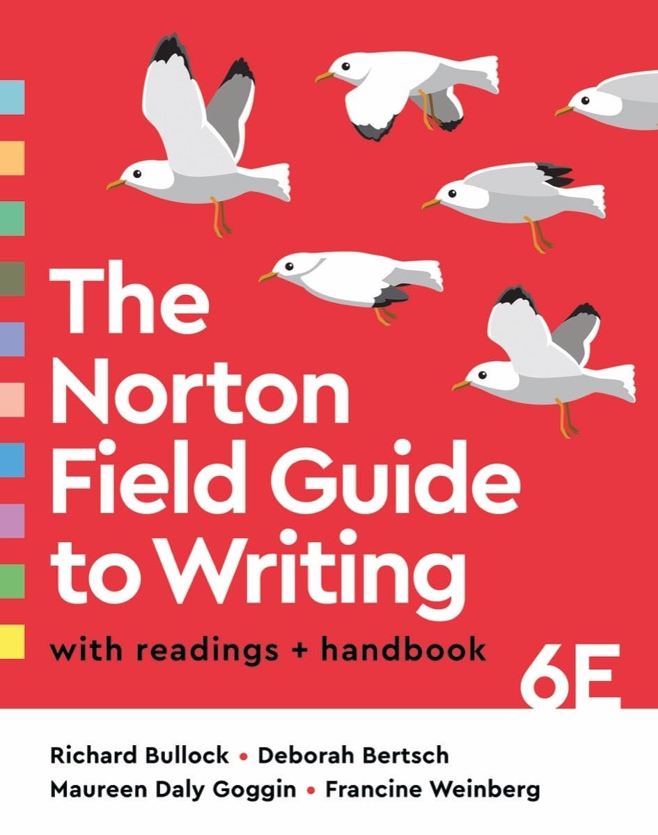 The Norton Field Guide to Writing with Readings and Handbook latest Sixth Edition